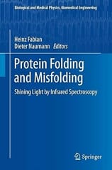 Protein Folding And Misfolding Shining Light By Infrared Spectroscopy 2012 By Fabian H.