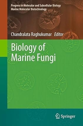 Biology Of Marine Fungi 2012 By Raghukumar C.