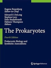 The Prokaryotes Prokaryotic Biology And Symbiotic Associations d 4th Edition 2013 By Delong