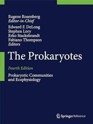 The Prokaryotes Prokaryotic Communities And Ecophysiology d 4th Edition 2013 By Delong