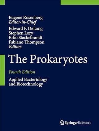 The Prokaryotes Applied Bacteriology And Biotechnology d 4th Edition 2013 By Rosenberg