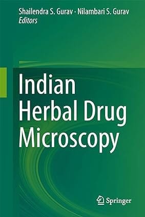 Indian Herbal Drug Microscopy 2014 By Gurav S S