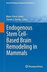 Endogenous Stem Cell Based Brain Remodeling In Mammals 2014 By Junier