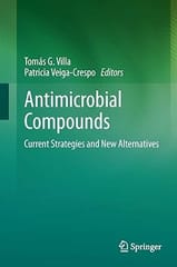 Antimicrobial Compounds Current Strategies And New Alternatives 2014 By Villa