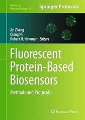 Fluorescent Protein Based Biosensors Methods And Protocols 2014 By Zhang