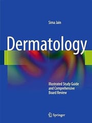 Dermatology Illustrated Study Guide And Comprehensive Board Review 2012 By Jain S.