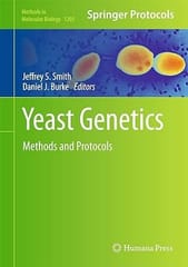 Yeast Genetics Methods And Protocols 2014 By Smith J.S.