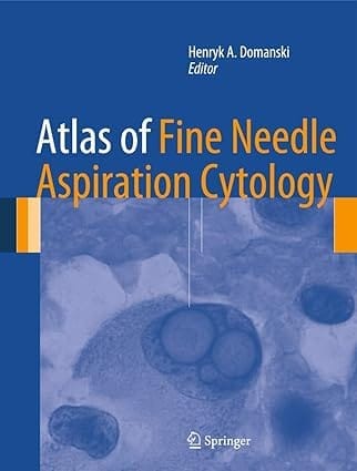 Atlas Of Fine Needle Aspiration Cytology 2014 By Domanski