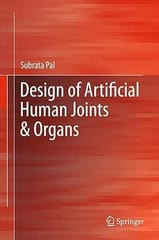 Design Of Artificial Human Joints And Organs 2014 By Pal