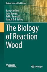 The Biology Of Reaction Wood 2014 By Gardiner