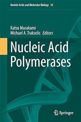 Nucleic Acid Polymerases 2014 By Murakami