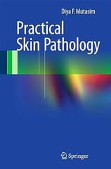 Practical Skin Pathology 2015 By Mutasim D F