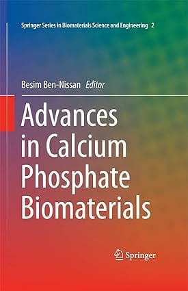 Advances In Calcium Phosphate Biomaterials 2014 By Nissan