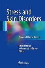 Stress And Skin Disorders Basic And Clinical Aspects 2017 By Franca K