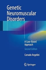 Genetic Neuromuscular Disorders A Case Based Approach 2nd Edition 2018 By Angelini C