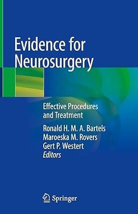 Evidence For Neurosurgery Effective Procedures And Treatment 2019 By Bartels R.H