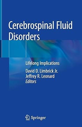 Cerebrospinal Fluid Disorders Lifelong Implications 2019 By Limbrick D D