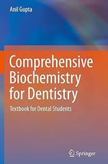 Comprehensive Biochemistry For Dentistry Textbook For Dental Students 2019 By Gupta A