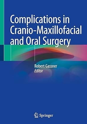 Complications In Cranio Maxillofacial And Oral Surgery 2020 By Gassner R.