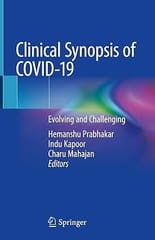 Clinical Synopsis Of Covid 19 Evolving And Challenging 2020 By Prabhakar H