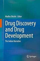 Drug Discovery And Drug Development The Indian Narrative 2021 By Dikshit M.