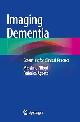 Imaging Dementia Essentials For Clinical Practice 2021 By Filippi M.