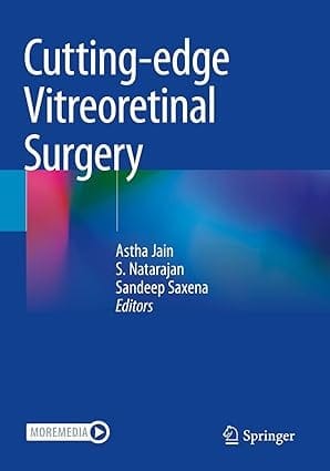 Cutting Edge Vitreoretinal Surgery 2021 By Jain A.