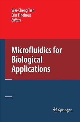 Microfluidics For Biological Applications 2008 by Springer