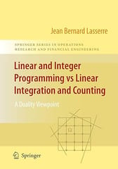Linear And Integer Programming Vs Linear Integration And Counting 2009 by Lasserre J. B.