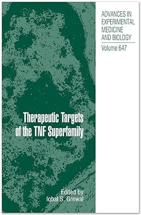 Therapeutic Targets Of The Tnf Superfamily 2009 by Grewal I.S.