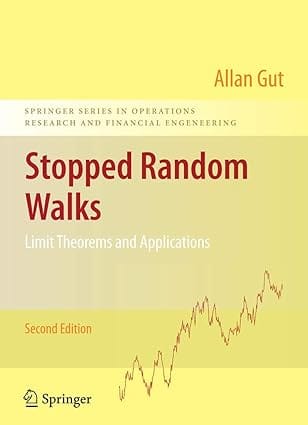 Stopped Random Walks 2nd Edition 2009 by Gut A.