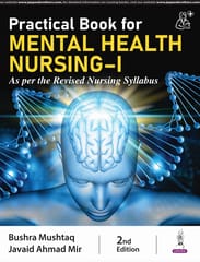 Practical Book For Mental Health Nursing-I (As Per The Revised Nursing Syllabus) 2nd Edition 2024 By Bushra Mushtaq