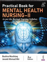 Practical Book For Mental Health Nursing-Ii (As Per The Revised Nursing Syllabus) 2nd Edition 2024 By Bushra Mushtaq