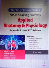 Applied Anatomy & Physiology (Nursing Q-Bank Series For Bsc Nursing Students) 1st  Edition 2024 By Monika Dean