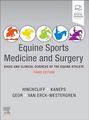 Equine Sports Medicine and Surgery Basic and clinical sciences of the equine athlete  3rd Edition 2024 By Hinchcliff