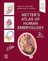 Netter's Atlas of Human Embryology  2nd Edition 2024 By Cochard, Larry R.