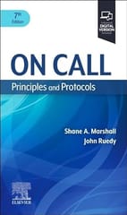 On Call Principles and Protocols Principles and Protocols  7th Edition 2024 By Marshall, Shane A.