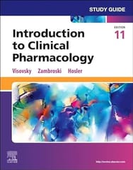 Study Guide for Introduction to Clinical Pharmacology 11th Edition 2024 By Visovsky, Constance G