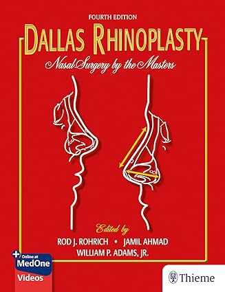 Dallas Rhinoplasty Nasal Surgery by the Masters 4th Edition 2024 By Rohrich