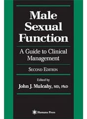 Male Sexual Function: A Guide To Clinical Management, 2nd Edition 2006 By Mulcahy J J