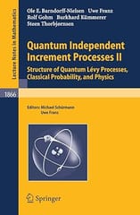 Quantum Independent Increment Processes II 2006 By Barndorff-Nielsen O E