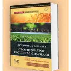 Lockhart And Wisemans Crop Husbandry Including Grassland 10th Edition 2024 By Samuel A