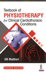 Textbook Of Physiotherapy For Clinical Cardiothoracic Conditions 2024 By Gb Madhuri