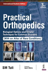 Practical Orthopedics: Biological Options and Simpler Techniques for Common Disorders 3rd Edition 2024 By Tuli