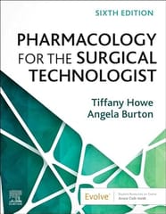 Pharmacology for the Surgical Technologist 6th Edition 2024 By Tiffany Howe