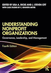 Understanding Nonprofit Organizations Governance Leadership And Management 4th Edition 2023 By Dicke L A