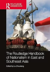 The Routledge Handbook Of Nationalism In East And Southeast Asia 2023 By Zhouxiang L