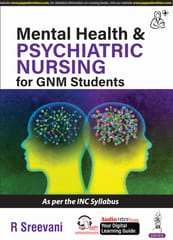 Mental Health & Psychiatric Nursing for GNM Students 1st Edition 2024 By R Sreevani