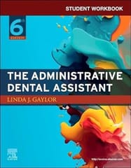 Student Workbook For The Administrative Dental Assistant 6th Edition 2025 By Gaylor L J