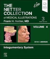 The Netter Collection Of Medical Illustrations Integumentary System Volume 4 With Access Code 3rd Edition 2025 By Anderson B E